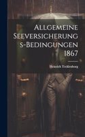 Allgemeine Seeversicherungs-Bedingungen 1867