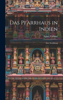 Pfarrhaus in Indien