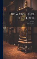 Watch and the Clock