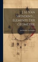 J. H. Van Swinden's ... Elemente Der Geometrie