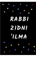 Rabbi Zidni 'Ilma