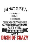 I'm Not Just A Registry Supervisor