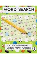 Word Search: 100 Sports-Themed Large Print Puzzles