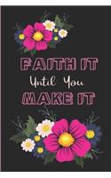 Faith It Until You Make It