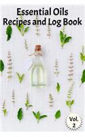 Essential Oils Recipes and Log Book Vol. 2