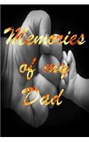 Memories Of My Dad: Notebook For Fathers Day size 6x9