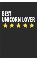 Best Unicorn Lover: Lined Journal, Notebook, Diary, Gift For Kids & Adults (6 x 9 100 Pages)