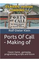 Ports Of Call - Making of