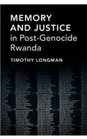 Memory and Justice in Post-Genocide Rwanda