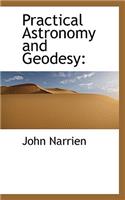 Practical Astronomy and Geodesy
