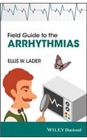 Field Guide to the Arrhythmias