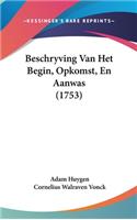 Beschryving Van Het Begin, Opkomst, En Aanwas (1753)