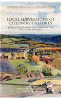 Local Subversions of Colonial Cultures