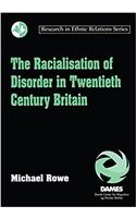 The Racialisation of Disorder in Twentieth Century Britain