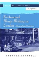 Professional Music-Making in London