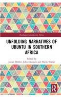 Unfolding Narratives of Ubuntu in Southern Africa