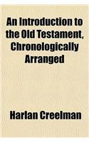 An Introduction to the Old Testament, Chronologically Arranged