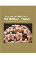 Lessons in Language and Grammar (Volume 1): (English)