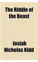 The Riddle of the Beast