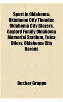Sport in Oklahoma: Oklahoma City Thunder, Oklahoma City Blazers, Gaylord Family Oklahoma Memorial Stadium, Tulsa Oilers, Oklahoma City Ba