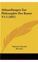 Abhandlungen Zur Philosophie Der Kunst V1-2 (1837)