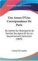 Une Annee D'Une Correspondance de Paris