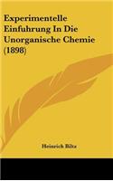 Experimentelle Einfuhrung in Die Unorganische Chemie (1898)