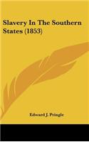 Slavery in the Southern States (1853)