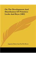 On the Development and Distribution of Primitive Locks and Keys (1883)