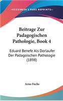 Beitrage Zur Padagogischen Pathologie, Book 4
