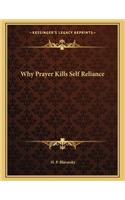 Why Prayer Kills Self Reliance