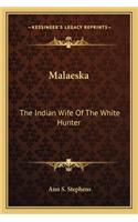 Malaeska: The Indian Wife Of The White Hunter