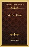 Let's Play Circus