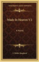 Made in Heaven V2