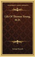 Life Of Thomas Young, M.D.