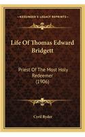 Life of Thomas Edward Bridgett