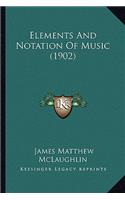 Elements and Notation of Music (1902)