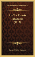 Are The Planets Inhabited? (1913)
