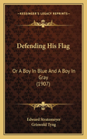 Defending His Flag