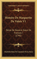Histoire De Marguerite De Valois V1