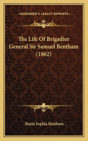 Life Of Brigadier General Sir Samuel Bentham (1862)