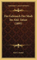 Gebrauch Der Modi Im Ahd. Tatian (1895)