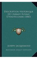 Description Historique De L'Abbaye Royale D'Hautecombe (1843)
