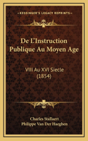 de L'Instruction Publique Au Moyen Age