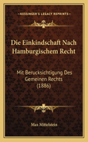 Die Einkindschaft Nach Hamburgischem Recht