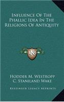 Influence Of The Phallic Idea In The Religions Of Antiquity