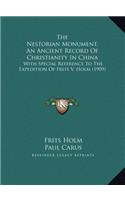 The Nestorian Monument, An Ancient Record Of Christianity In China