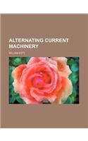 Alternating Current Machinery