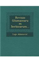 Revisio Glumacearum Serbicarum...