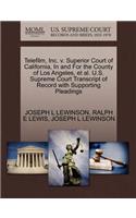 Telefilm, Inc. V. Superior Court of California, in and for the County of Los Angeles, et al. U.S. Supreme Court Transcript of Record with Supporting Pleadings